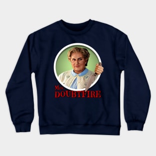 Angry Mrs. Doubtfire Crewneck Sweatshirt